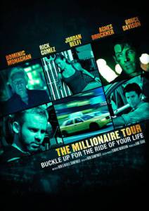    - The Millionaire Tour  